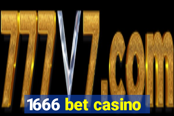 1666 bet casino